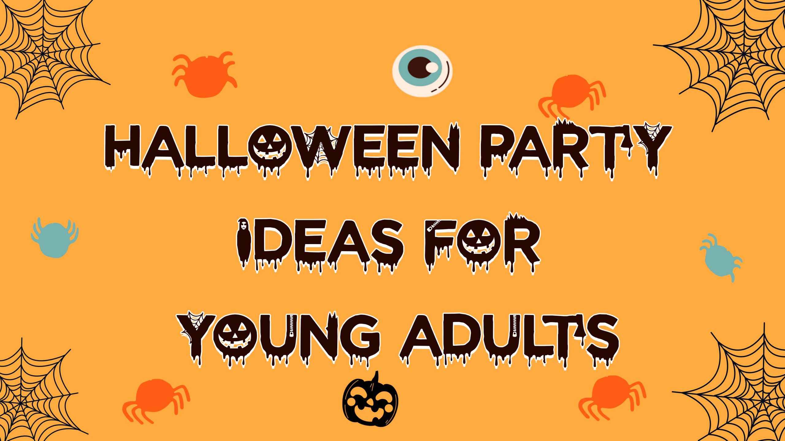 Halloween Party Ideas For Young Adults